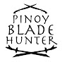 Pinoy Blade Hunter