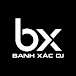 Banh Xác DJ