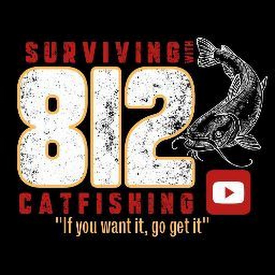 Surviving with 812 Catfishing