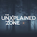 The UnXplained Zone