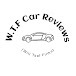 W.T.F Car Reviews