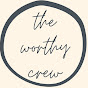 The Worthy Crew