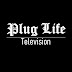 Plug Life Television