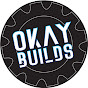 Okay Builds