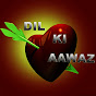 Dil ki Aawaz