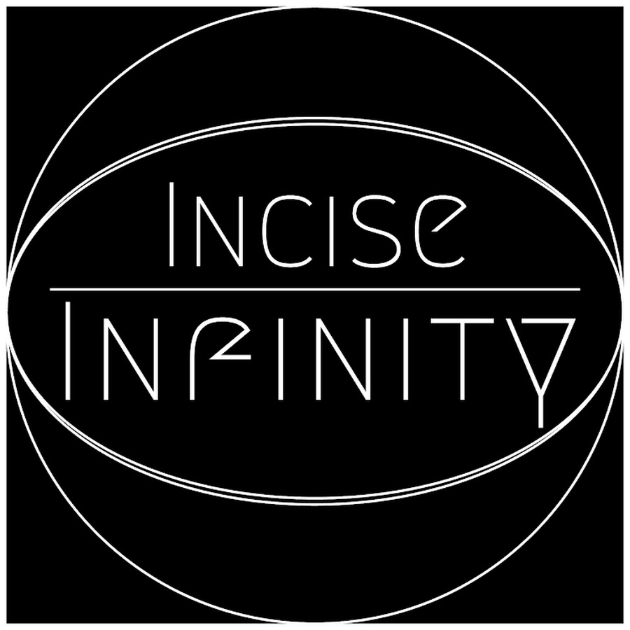 Incise Infinity