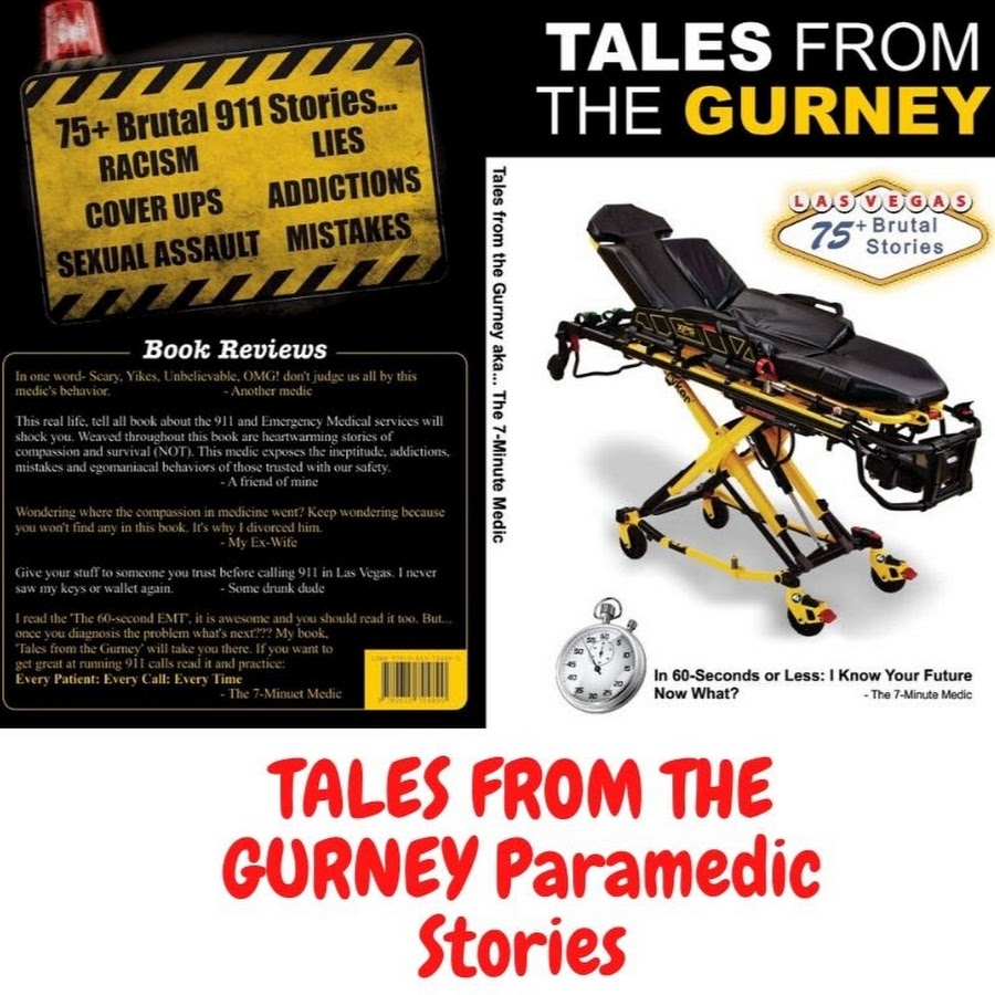 Tales From The Gurney - Paramedic Stories