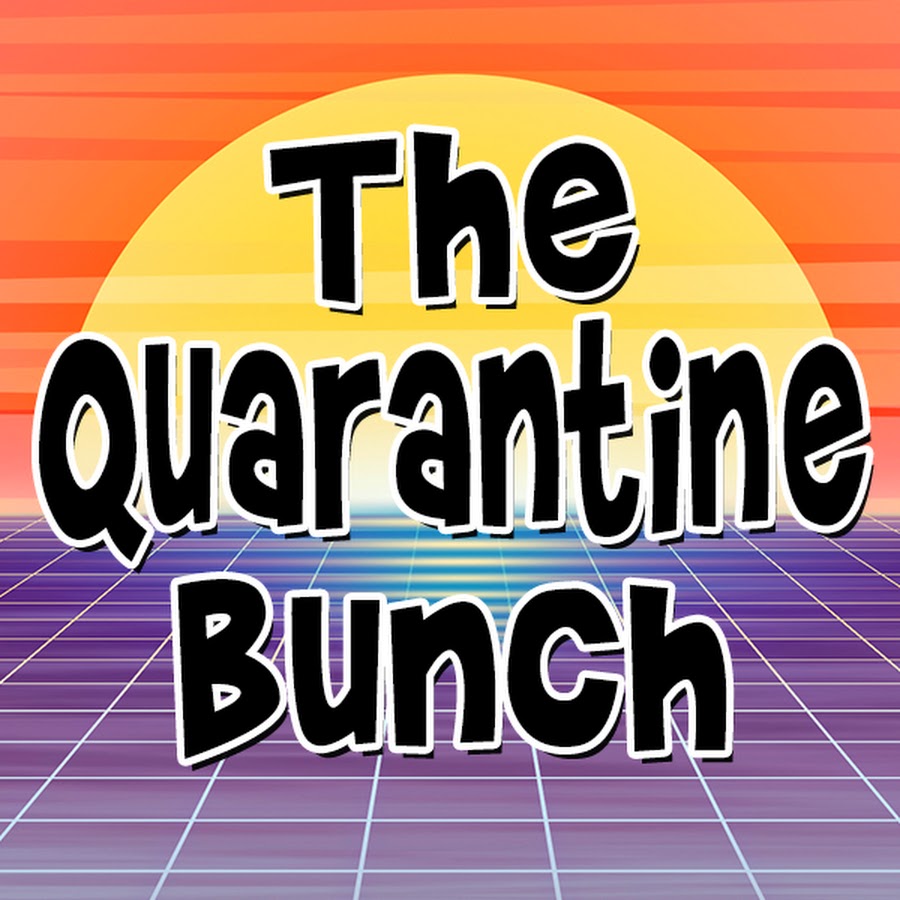 The Quarantine Bunch