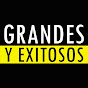 Grandes y Exitosos