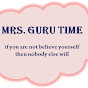 Mrs. GURU TIME