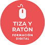 Tiza y ratón - Formación Digital - Maria Rojas