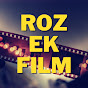 Roz Ek Film