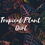 Tropical Plant Girl