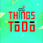 Things ToDo