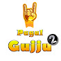 PagalGujju 2