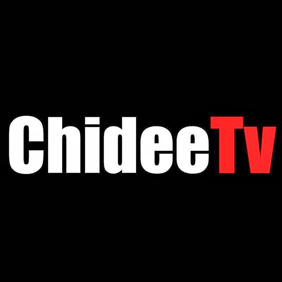 ChideeTv @ChideeTv