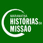 Maranatha Histórias de Missão