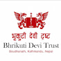 Bhrikutidevi Trust