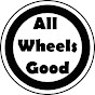 All Wheels Good