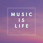 Music is Life