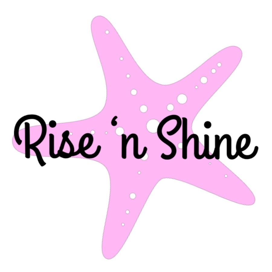 N shine. Rise n Shine перевод.