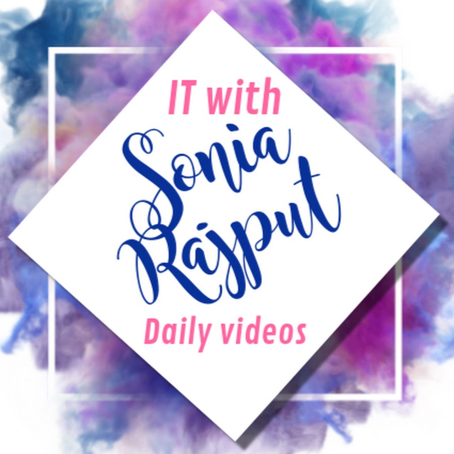 IT with Sonia Rajput @itwithsoniarajput