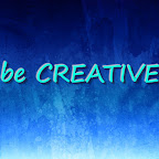 be CREATIVE