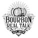 Bourbon Real Talk