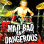 Mad Bad & Dangerous