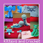 Kittens and Crochet