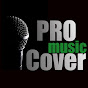 PRO music COVER