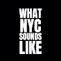 What NYC Sounds Like