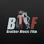 BROTHER MUSIC FILM