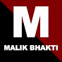 malik bhakti