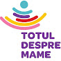 Totul Despre Mame