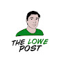 The Lowe Post Podcast