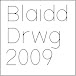 BlaiddDrwg2009