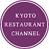 KYOTO RESTAURANT CHANNEL