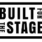 Built For The Stage