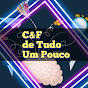 C&F de Tudo Um Pouco