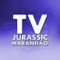 TV JURASSIC MARANHÃO