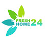 Fresh Home 24