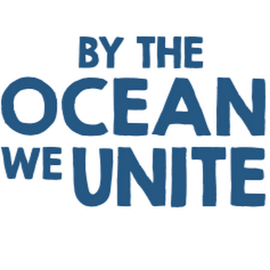 By the Ocean we Unite