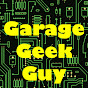 Garage Geek Guy