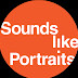 Sounds Like Portraits