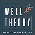 logo Well Theory By Meredith Warner, MD