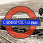 Underground Eric