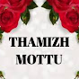 Thamizh Mottu