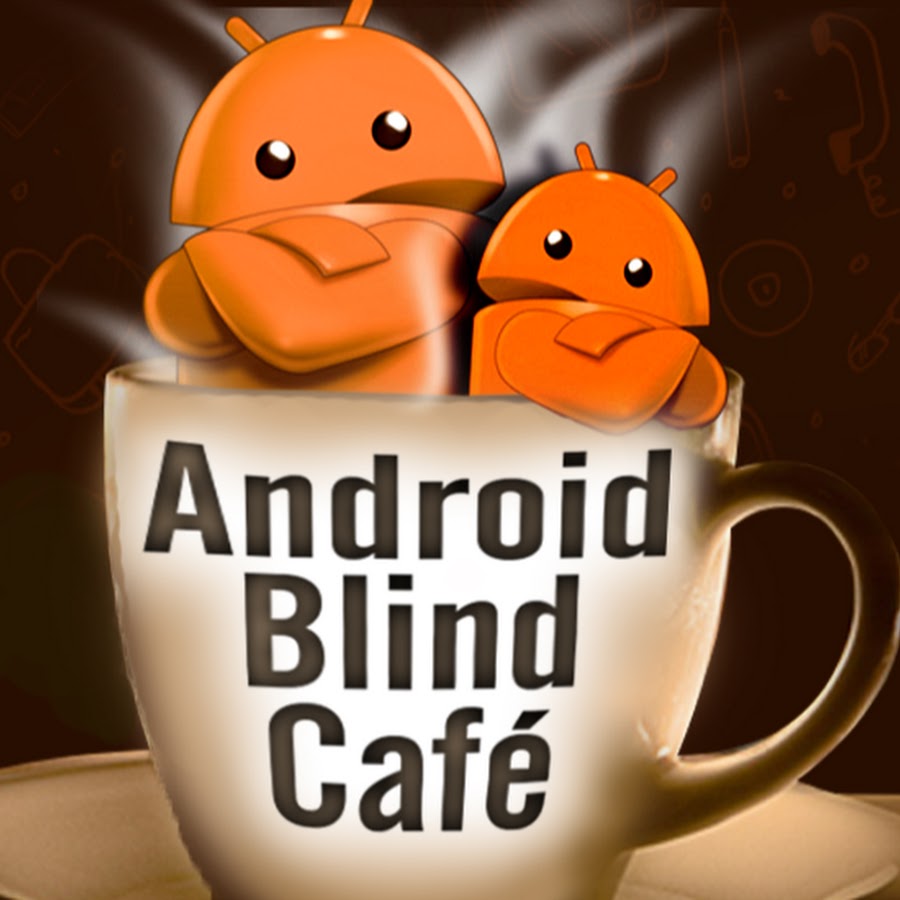 android blind cafe @androidblindcafe