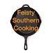 Feisty Southern Cooking